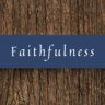 Faithfulness to His Word